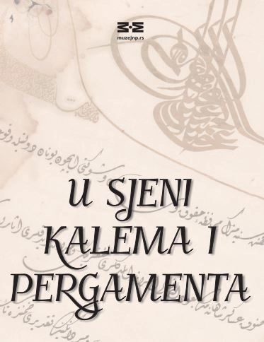 U SJENI KALEMA I PERGAMENTA